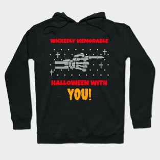 Halloween's with you are wicked Hoodie